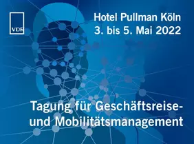 Tagung für Geschäftsreise- und Mobilitätsmanagement 2022 | Verband Deutsches Reisemanagement e.V. (VDR)