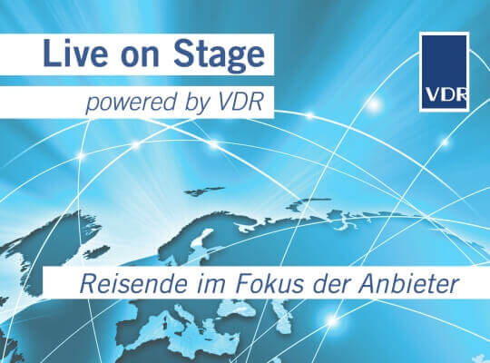 Live on Stage | Reisende im Fokus der Anbieter| VDR
